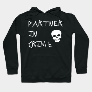 Partner in Crime Hoodie